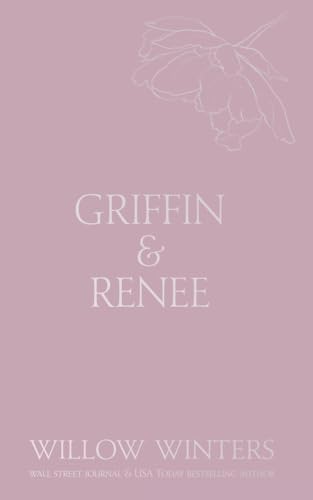 Griffin & Renee: Kiss Me in This Small Town von Willow Winters Publishing LLC